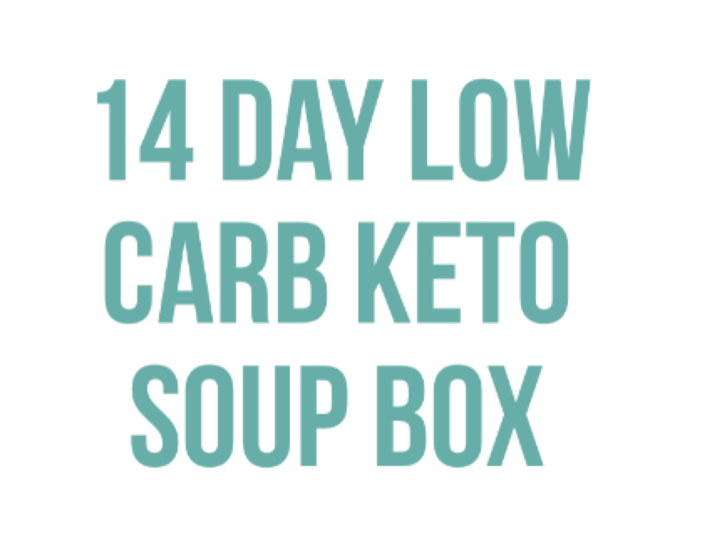 14 DAY LOW CARB KETO SOUP BOX Product Thumbnail